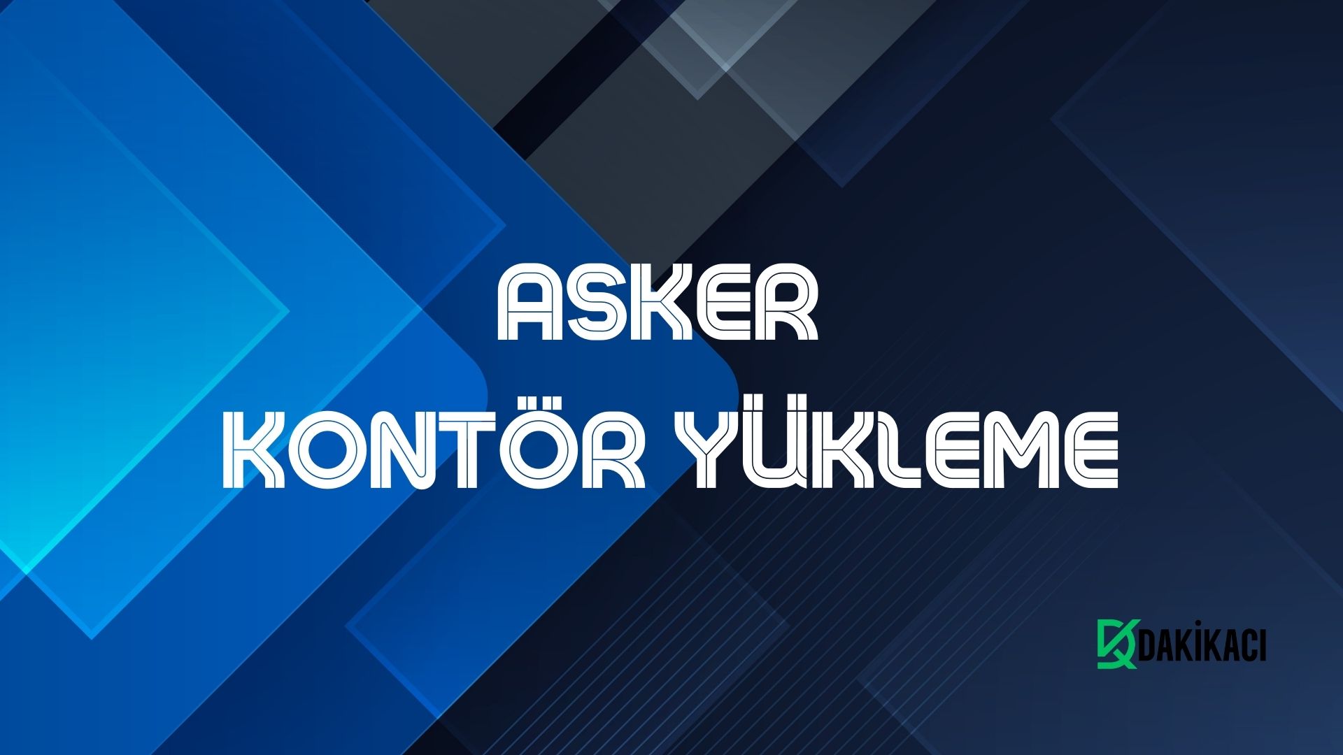 ASKER KONTÖR YÜKLEME
